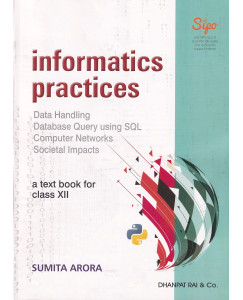 Information Practices Class - 12 By Sumita Arora